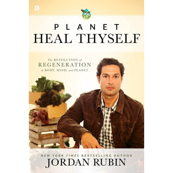 Planet Heal Thyself: The Revolution of Regeneration in Body, Mind, and Planet (Paperback)