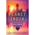 thumbnail image 1 of Pre-Owned Planet India: The Turbulent Rise of the Largest Democracy and the Future of Our World (Paperback) 0743296869 9780743296861, 1 of 1