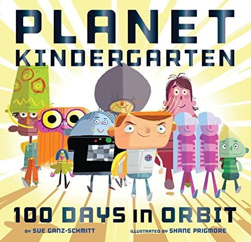 Planet Kindergarten: 100 Days in Orbit (Hardcover)