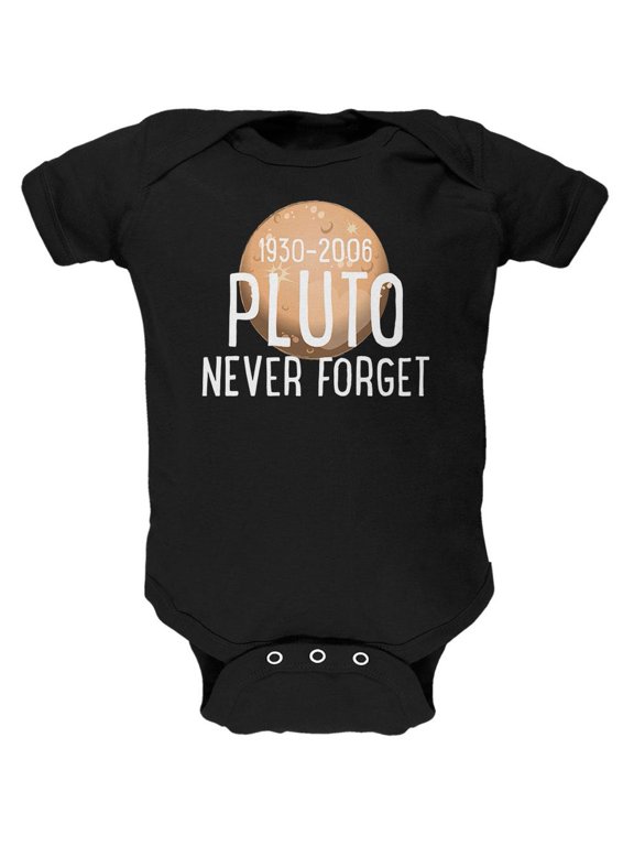 Planet Pluto Never Forget Dwarf Soft Baby One Piece Black 12-18 M
