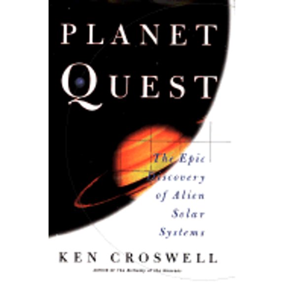 Pre-Owned Planet Quest: The Epic Discovery of Alien Solar Systems (Hardcover) 0684832526 9780684832524