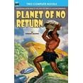 thumbnail image 1 of Planet of No Return & The Annihilator Comes (Paperback), 1 of 1