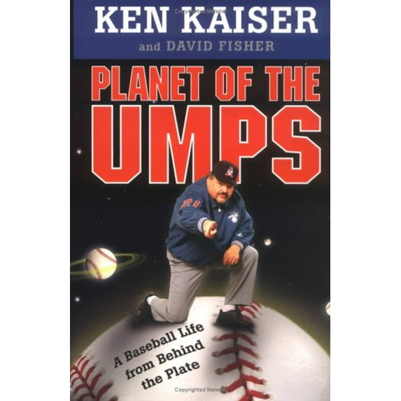 Pre-Owned Planet of the Umps: A Baseball Life from Behind the Plate (Hardcover) 0312304161 9780312304164
