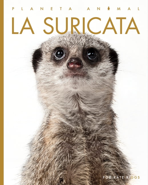 Planeta Animal: La Suricata (Hardcover)