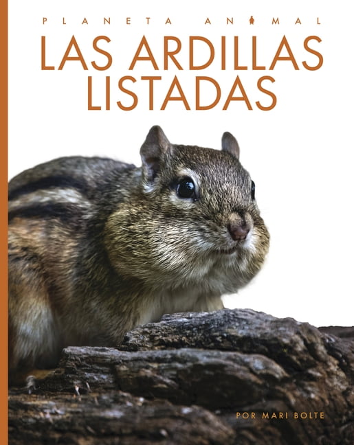 Planeta Animal Las Ardillas Listadas, (Hardcover)
