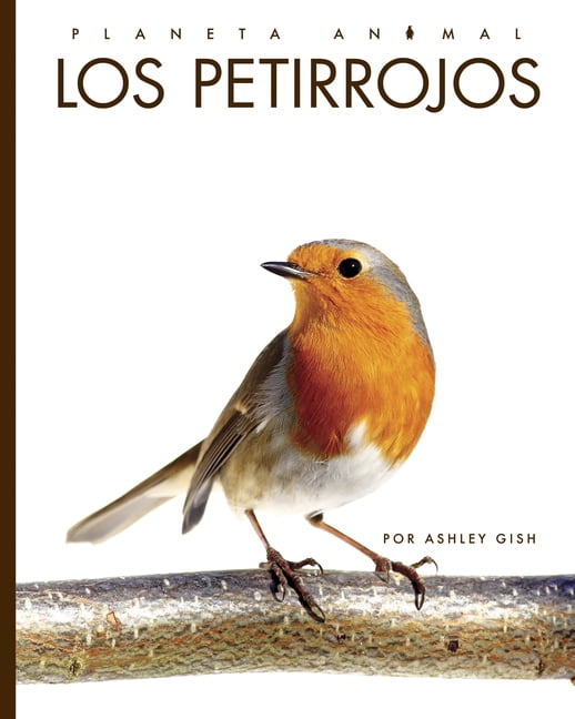 Planeta Animal Los Petirrojos, (Hardcover)