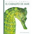 thumbnail image 1 of Planeta Animal El Caballito de Mar, (Paperback), 1 of 1