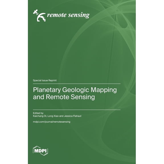 Planetary Geologic Mapping and Remote Sensing, (Hardcover)