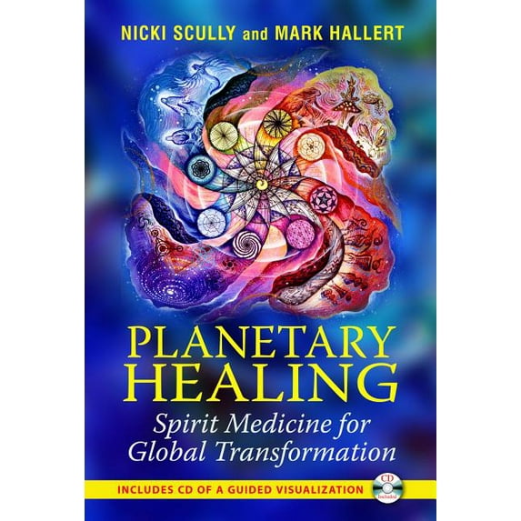 Planetary Healing: Spirit Medicine for Global Transformation, (Paperback)