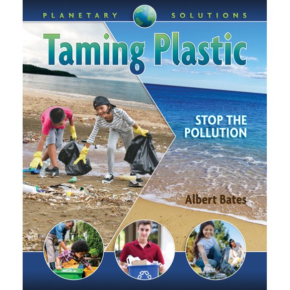 Pre-Owned Taming Plastic: Stop the Pollution (Hardcover) 1939053242 9781939053244