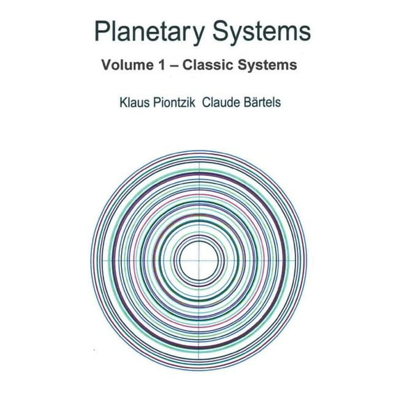 Planetary Systems: Volume 1 - Classic Systems, (Paperback)
