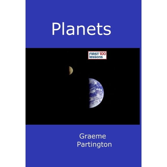 Planets: First 100 Lessons, (Hardcover)