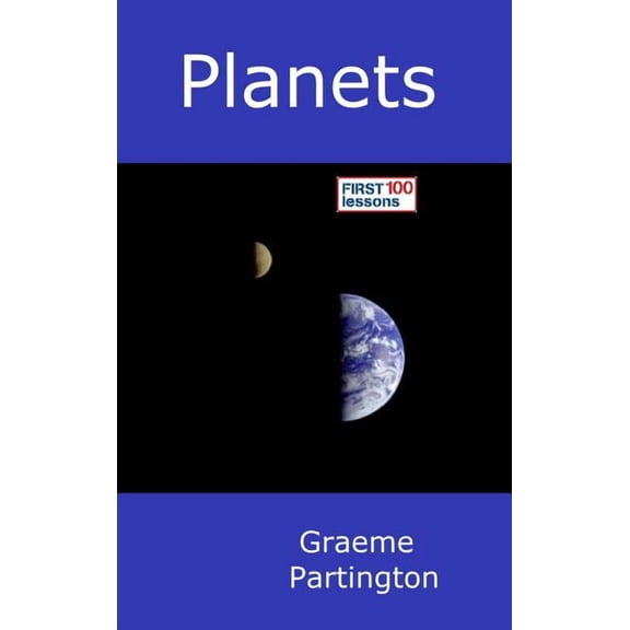 Planets: First 100 Lessons, (Hardcover)
