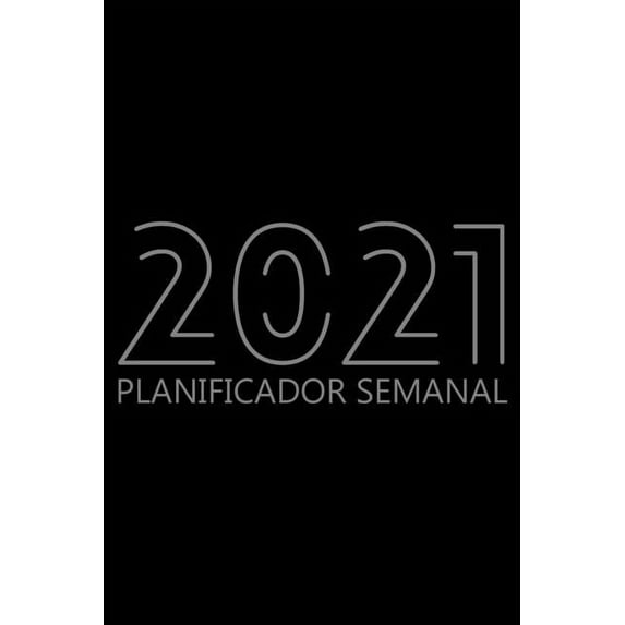 Planificador Semanal 2021: Agenda para 52 semanas, Calendario de 12 Meses, Libro Organizador Semanal para Actividades y Citas, Papel Crema, 6″ x 9″, 114 Páginas (Paperback)