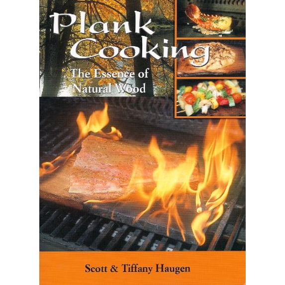 Pre-Owned Plank Cooking: The Essence of Natural Wood Paperback