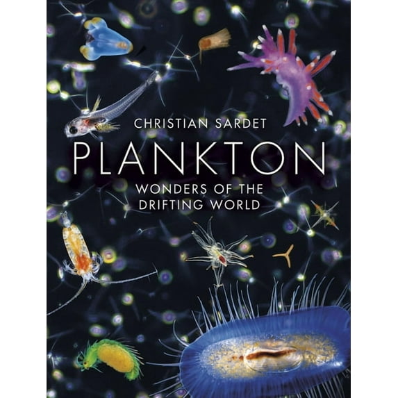Plankton : Wonders of the Drifting World (Hardcover)