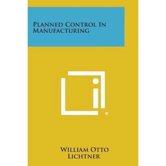 Planned Control in Manufacturing Paperback