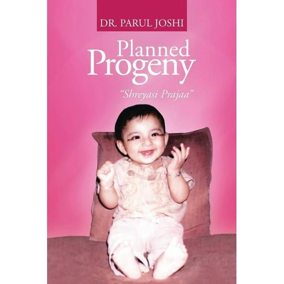 Planned Progeny: Shreyasi Prajaa, (Paperback)