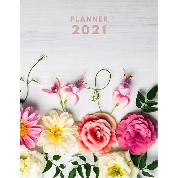 Planner 2021: Monthly Planner 7 Day Planner Budget Planner 150 pages 8.5x11