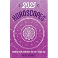 thumbnail image 1 of Planners 2025 Horoscopes: Seasonal Planning, Week-By-Week Predictions for Every Zodiac Sign, (Paperback), 1 of 1