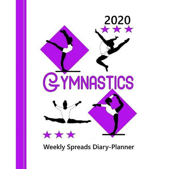 Planners One Year 2020 Gymnastics: Gymnasts Diary Weekly Spreads January to December, Book 1, (Paperback)