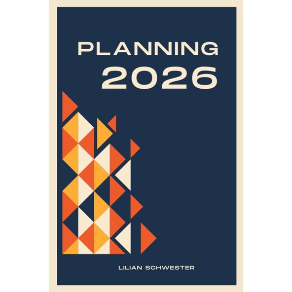 Planning 2026: Design Your Year. Build Your Momentum. Live With Intent, (Paperback)