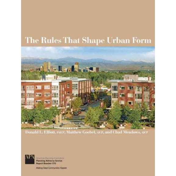 Pre-Owned The Rules That Shape Urban Form