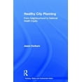 thumbnail image 1 of Planning, History and Environment Healthy City Planning: From Neighbourhood to National Health Equity, (Hardcover), 1 of 1