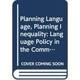 thumbnail image 1 of Pre-Owned Planning Language, Planning Inequality: Language Policy in the Community (Paperback) 0582040620 9780582040625, 1 of 1
