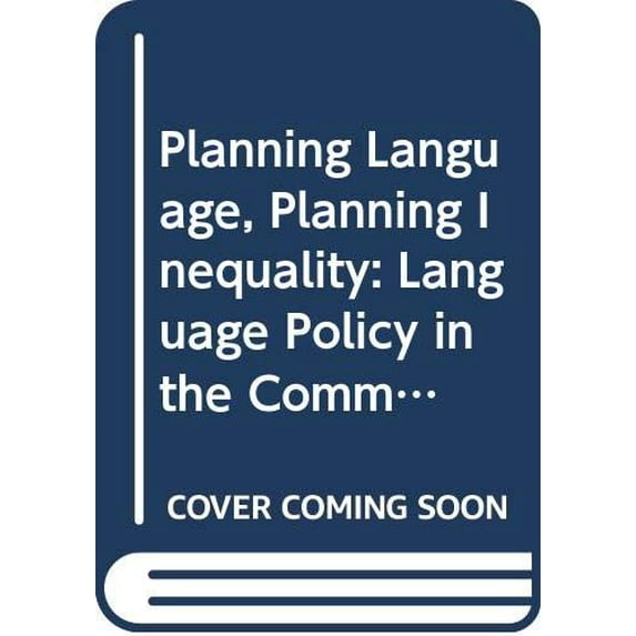 Pre-Owned Planning Language, Planning Inequality: Language Policy in the Community (Paperback) 0582040620 9780582040625