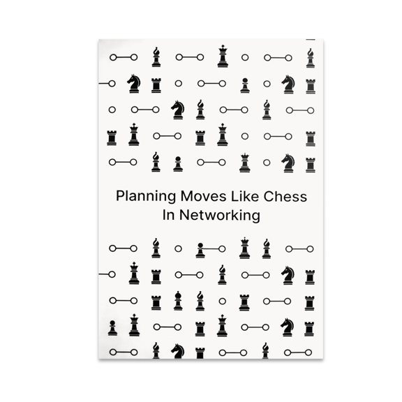 Planning Moves Like Chess In Networking - Strategic Networkers - 13x19 Poster Print