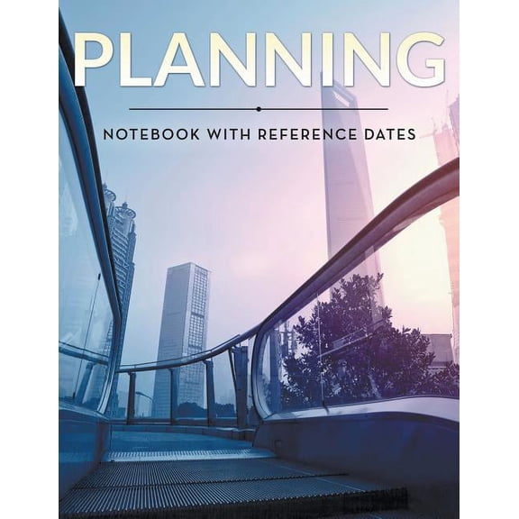 Planning Notebook With Reference Dates (Paperback)