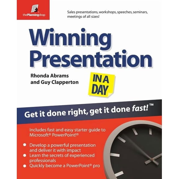 Planning Shop Winning Presentation in a Day: Get It Done Right, Get It Done Fast!, (Paperback)