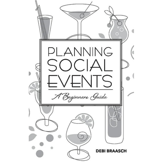 Planning Social Events : A Beginners Guide (Paperback)