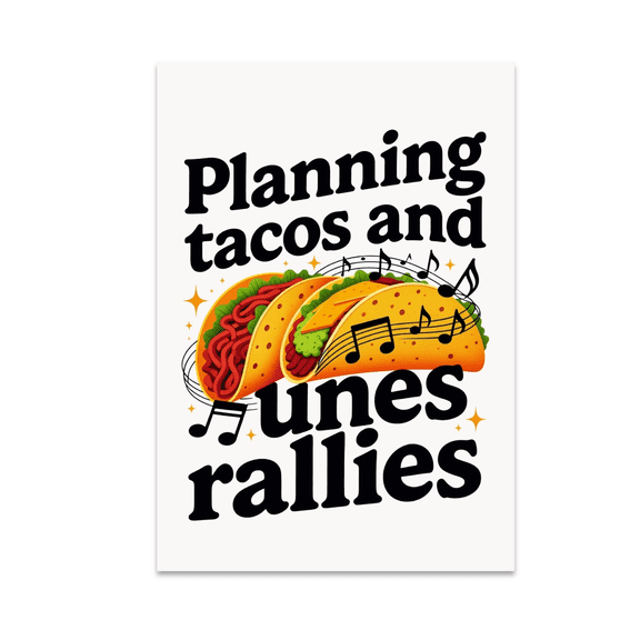 Planning Tacos and Tunes Rallies - Food Truck Rally Host - 13x19 Poster Print