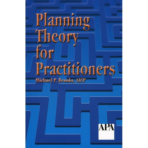 Pre-Owned Planning Theory for Practitioners (Paperback)