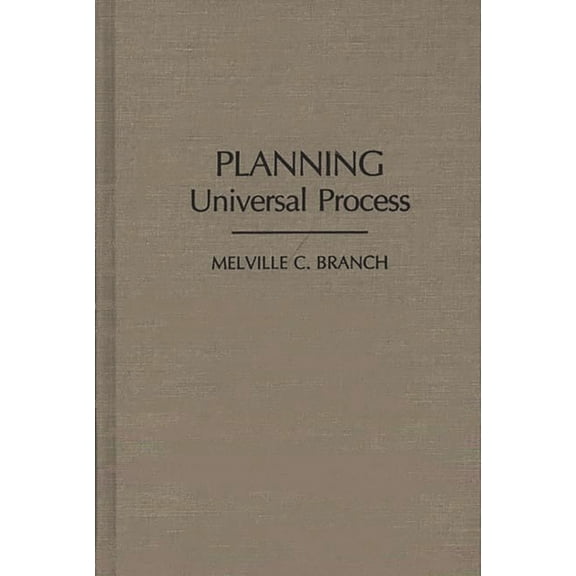 Planning: Universal Process, (Hardcover)