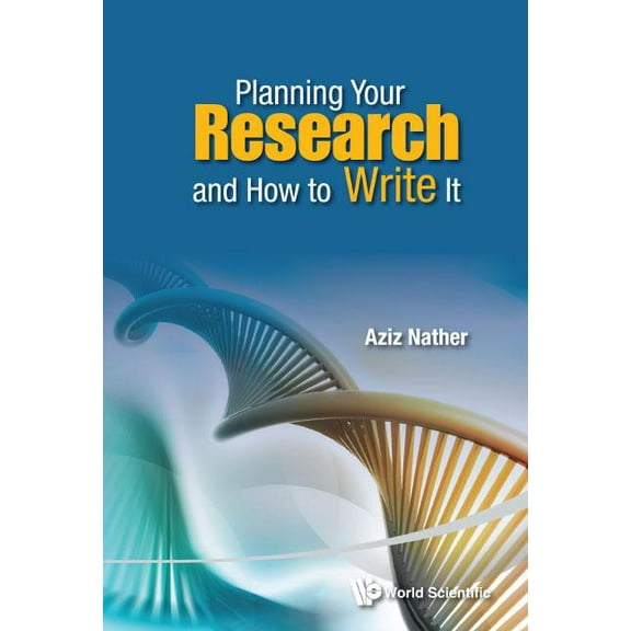 Planning Your Research and How to Write It, (Paperback)