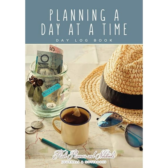 Planning a Day at a Time - Day Log Book (Paperback)