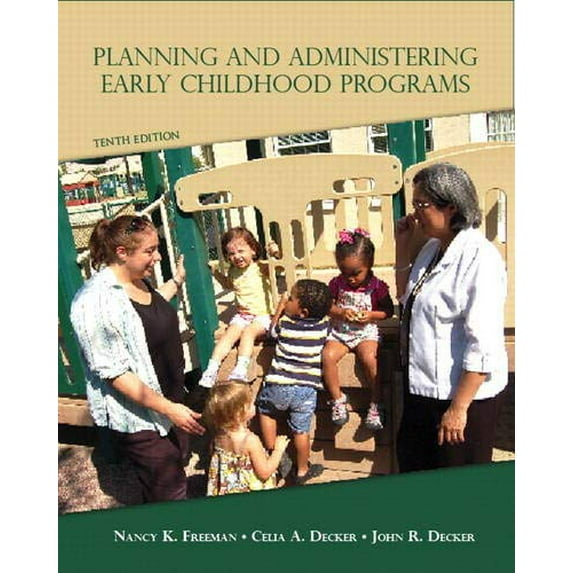 Pre-Owned Planning and Administering Early Childhood Programs (10th Edition) (Paperback) 0132656922 9780132656924