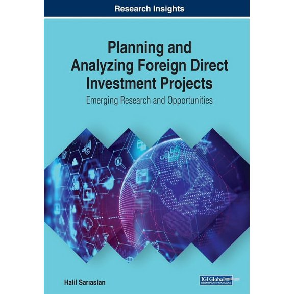 Planning and Analyzing Foreign Direct Investment Projects: Emerging Research and Opportunities, (Paperback)