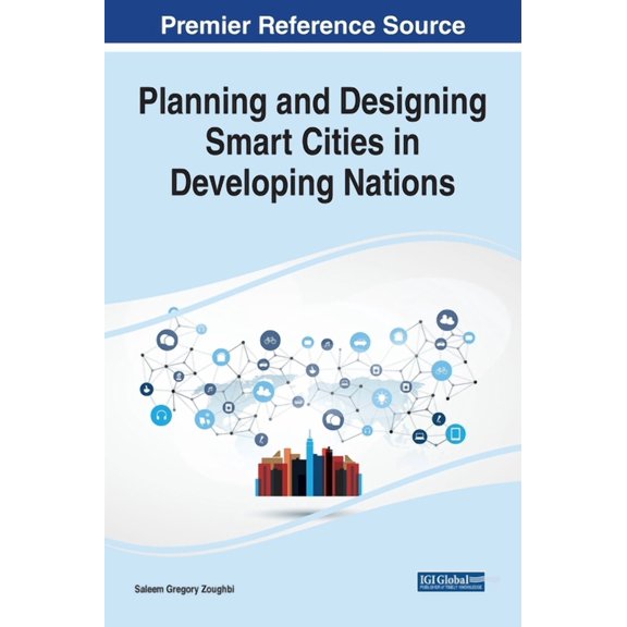 Planning and Designing Smart Cities in Developing Nations, (Hardcover)