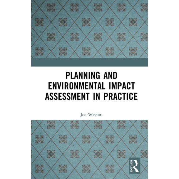Planning and Environmental Impact Assessment in Practice, (Hardcover)