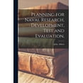 thumbnail image 1 of Planning for Naval Research, Development, Test and Evaluation., (Paperback), 1 of 1