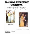 thumbnail image 1 of Planning the Perfect Wedding!: (A Photographer's Insight on How to Prepare And Have a Beautiful, Successful Wedding), (Paperback), 1 of 1