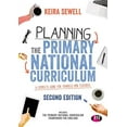 thumbnail image 1 of Planning the Primary National Curriculum : A Complete Guide for Trainees and Teachers, 1 of 1