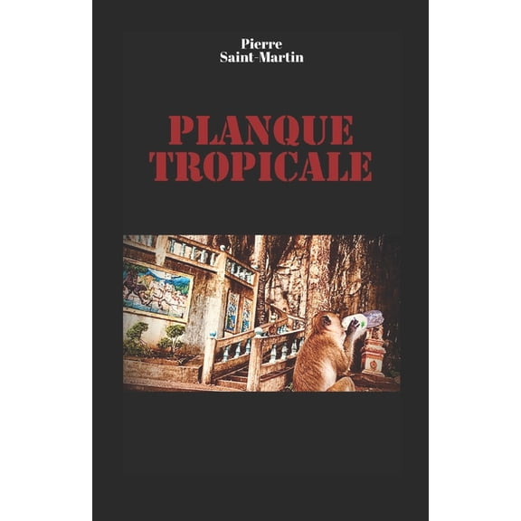 Planque tropicale (Paperback)