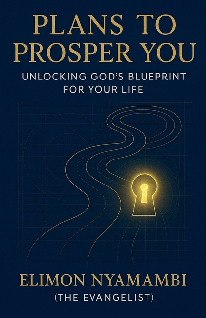 Plans to Prosper You: Unlocking God's Blueprint for Your Life, (Paperback)