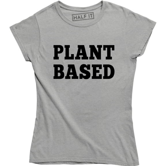 Plant Based Cute Vegan Funny Vegetarian Environment Earth Day Protest T-Shirt