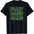 thumbnail image 1 of Plant-Based Gains - Vegan Heavy Lifting Gym Workout T-Shirt, 1 of 4